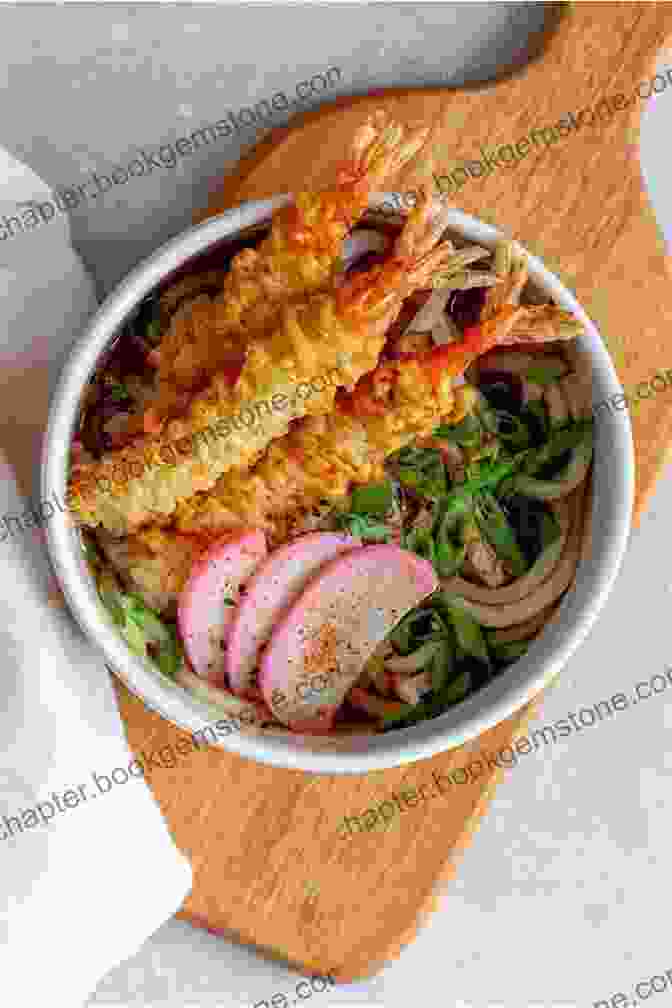 A Bowl Of Udon Noodles Topped With Tempura And Vegetables A Taste Of Japan: Traditional Japanese Cooking Made Easy With Authentic Japanese Recipes (Best Recipes From Around The World)