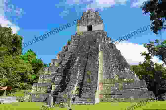 A Captivating Glimpse Into The Grandeur Of The Ancient Maya Civilization, As Seen In The Ruins Of Tikal, Guatemala. The Big Of Central America And The Caribbean Geography Facts Children S Geography Culture