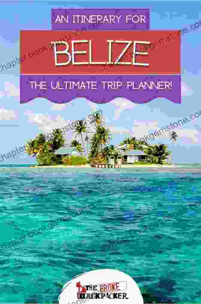 A Customized Travel Itinerary For Belize, Outlining Must See Destinations And Activities CruisePortInsider Guide To Belize 2024 Stuart Woods