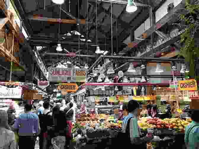 A Vibrant Display Of Fresh Produce, Seafood, And Baked Goods At Granville Island Market Insight Guides Explore Vancouver Victoria (Travel Guide EBook) (Insight Explore Guides)