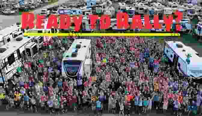 A Vibrant RV Rally Event, Where RV Enthusiasts Gather For Shared Experiences And Community Support RV Champion Steven L Emanuel