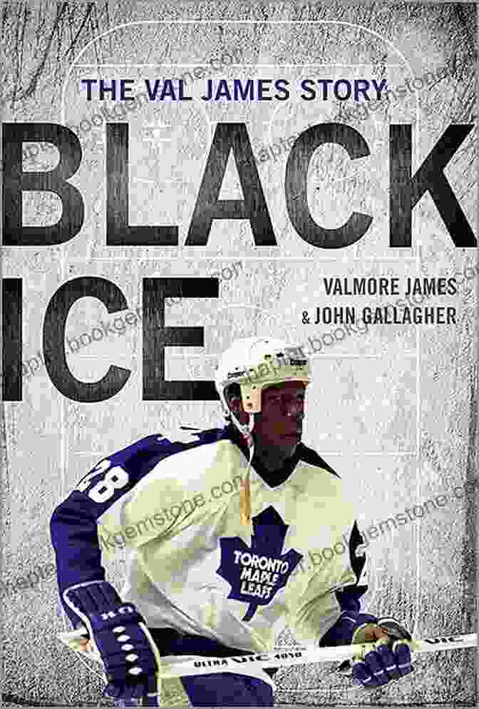 Black Ice The Val James Story Black Ice: The Val James Story