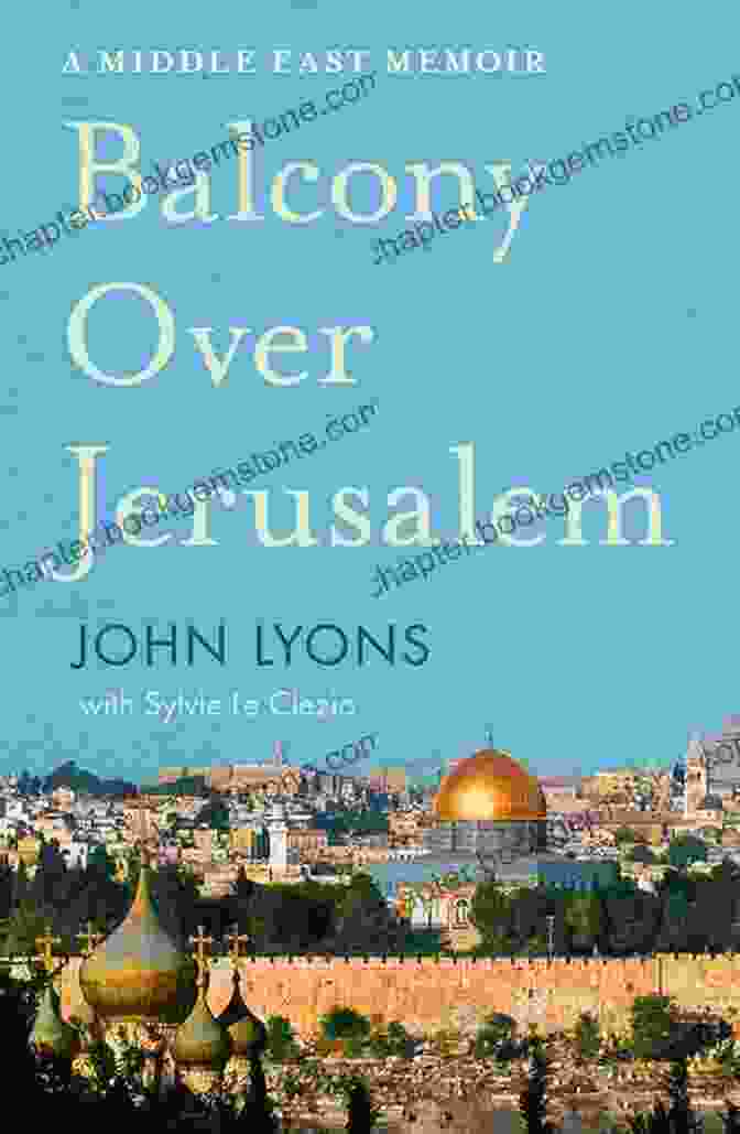 Book Cover Of Balcony Over Jerusalem By Suad Amiry Balcony Over Jerusalem: A Middle East Memoir
