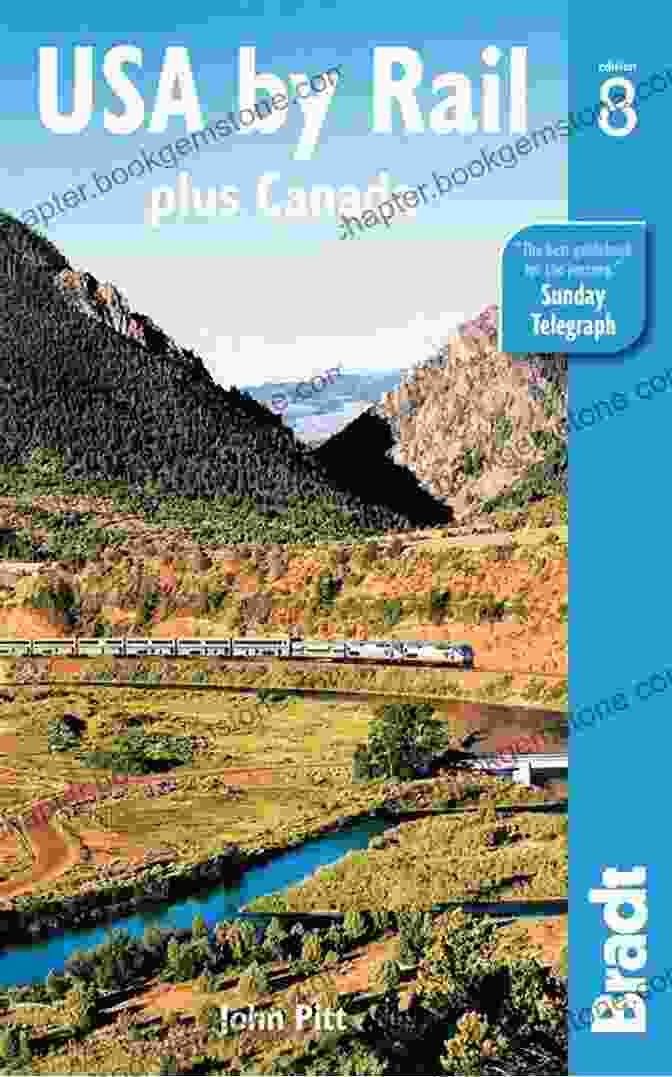 Plus Canada Main Routes By Bradt Travel Guides Cover Image USA By Rail: Plus Canada S Main Routes (Bradt Travel Guides)