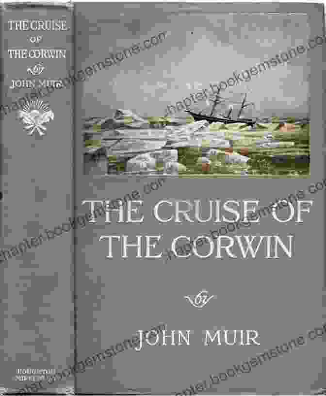 The Corwin Expedition Served As A Platform For Scientific Research, With Muir's Journal Providing Valuable Observations On The Geology, Flora, And Fauna Of The Explored Regions, Contributing To Our Understanding Of The Arctic Ecosystem. The Cruise Of The Corwin Legacy Edition: The Muir Journal Of The 1881 Sailing Expedition To Alaska And The Arctic (The Doublebit John Muir Collection 9)