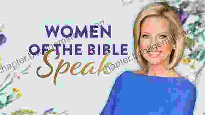 Women Of The Bible Speak By Shannon Bream Summary Discussions Of The Women Of The Bible Speak By Shannon Bream: The Wisdom Of 16 Women And Their Lessons For Today