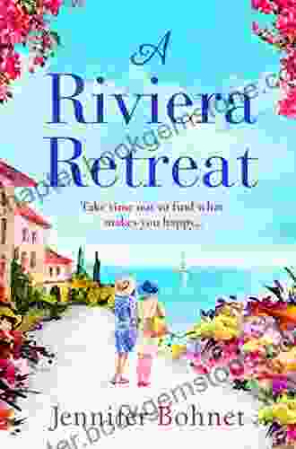 A Riviera Retreat: An Uplifting Escapist Read Set On The French Riviera