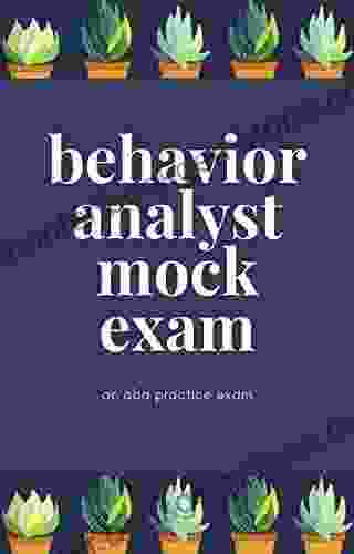 Behavior Analyst Mock Exam: An ABA Practice Exam
