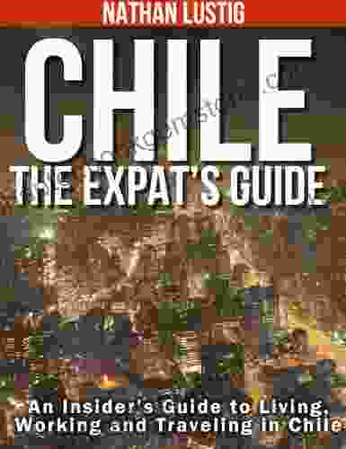 Chile: The Expat S Guide Bob Goddard