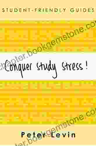Conquer Study Stress (Student Friendly Guides)