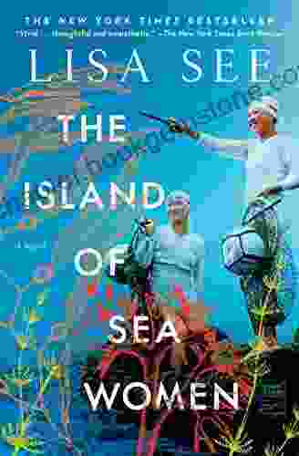 The Island Of Sea Women: A Novel
