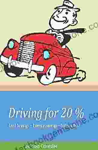 Driving For 20%: Cost Saving Energy Saving Personal Satisfaction