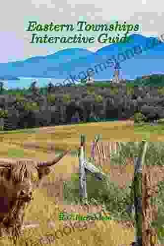 Eastern Townships Quebec Interactive Guide: English French And Chinese (Canada Travel 99)