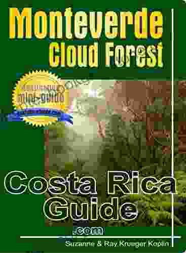 Monteverde Cloud Forest: Costa Rica Guide