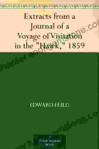 Extracts From A Journal Of A Voyage Of Visitation In The Hawk 1859