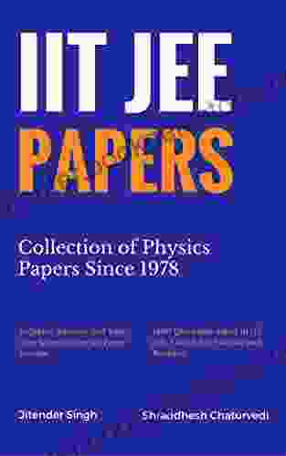 IIT JEE Papers: Collection Of Physics Papers Since 1978