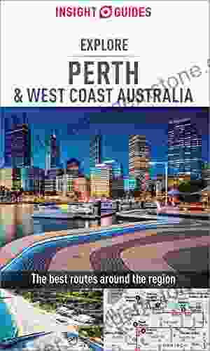 Insight Guides Explore Perth West Coast Australia (Travel Guide EBook)