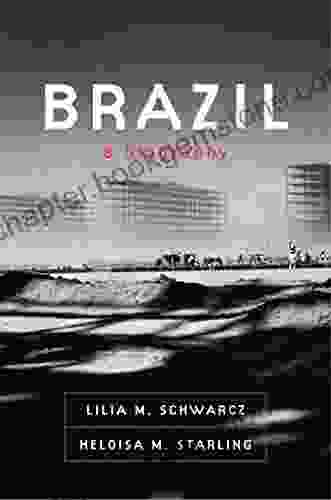 Brazil: A Biography Lilia Moritz Schwarcz