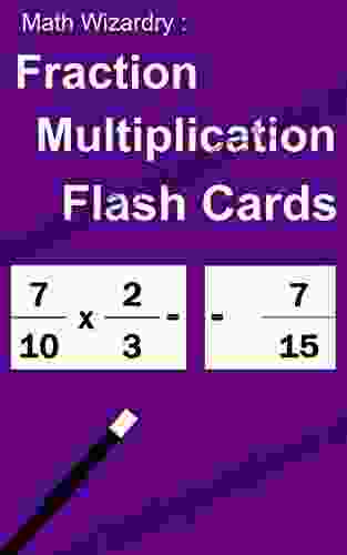 Fraction Multiplication Flash Cards (Fraction Flash Cards 2)