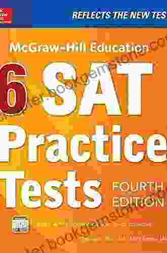 McGraw Hill Education 6 SAT Practice Tests Fourth Edition