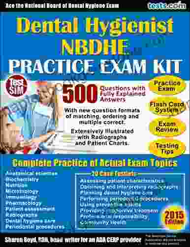 NBDHE Dental Hygienist Practice Exam Plus Flash Card Study System Testing Tips Review