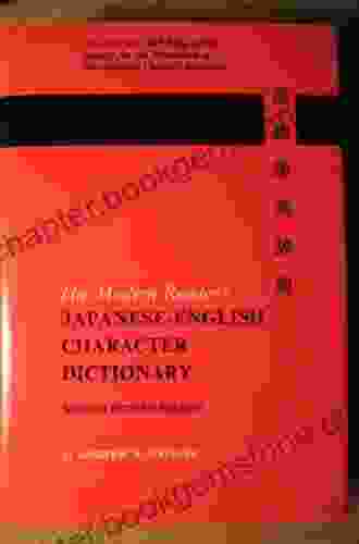 The Modern Reader S Japanese English Character Dictionary: Original Classic Edition (Tuttle Language Library)