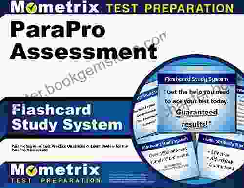 ParaPro Assessment Flashcard Study System: ParaProfessional Test Practice Questions Exam Review For The ParaPro Assessment