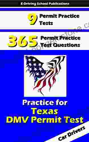 365 Texas DMV Car Driver S Permit Written Test Practice Questions (E Driving School US 2)