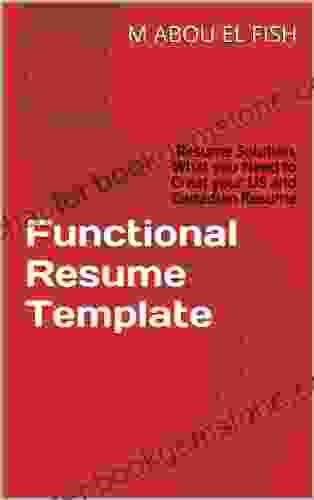 Functional Resume Template: Resume Solution What You Need To Creat Your US And Canadian Resume (Template Resume Functional Jobs Opoortunities 1)