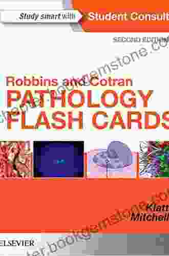 Robbins And Cotran Pathology Flash Cards E Book: With STUDENT CONSULT Online Access (Robbins Pathology)