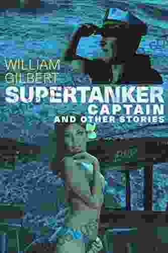 Supertanker Captain And Other Stories