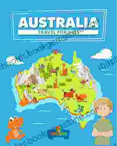 Australia: Travel For Kids: The Fun Way To Discover Australia (Travel Guide For Kids 1)