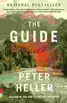 The Guide: A Novel Peter Heller