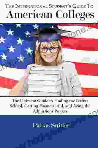 The International Student S Guide To American Colleges