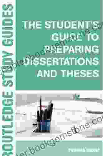 The Student S Guide To Preparing Dissertations And Theses