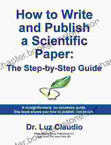 How To Write And Publish A Scientific Paper: The Step By Step Guide