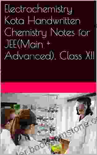 Electrochemistry Kota Handwritten Chemistry Notes For JEE(Main + Advanced) Class XII (Handwritten Notes Chemistry JEE XII Board Exams)