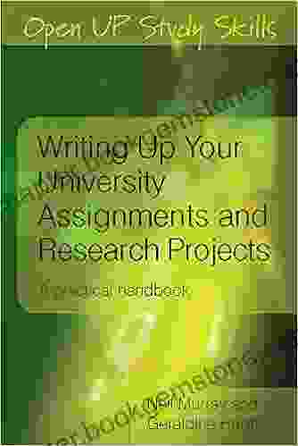 Writing Up Your University Assignments And Research Projects (Open Up Study Skills)